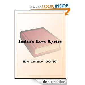 Indias Love Lyrics Laurence Hope  Kindle Store