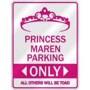   PRINCESS MAREN PARKING ONLY  PARKING SIGN