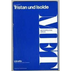    Metropolitan Opera Libretto Tristan und Isolde 