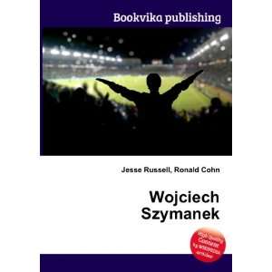  Wojciech Szymanek Ronald Cohn Jesse Russell Books