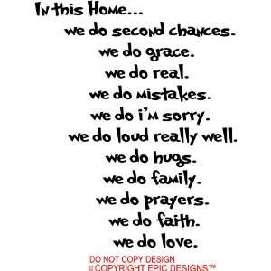  In this home we do second chances. we do grace. we do 