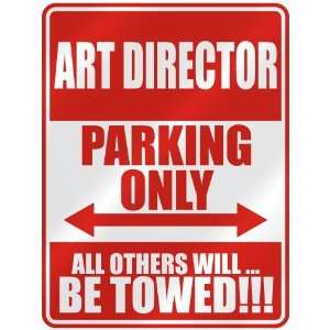 ART DIRECTOR PARKING ONLY  PARKING SIGN OCCUPATIONS