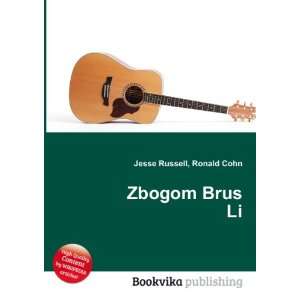  Zbogom Brus Li Ronald Cohn Jesse Russell Books