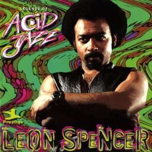  Leon Spencer   Legends of Acid Jazz Leon Spencer 