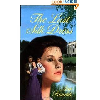 The Last Silk Dress by Ann Rinaldi (Oct 4, 1999)