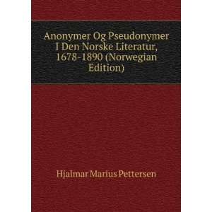   Og Pseudonymer I Den Norske Literatur, 1678 1890 (Norwegian Edition