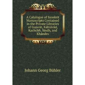   , Sindh, and KhÃ¢ndes Johann Georg BÃ¼hler  Books
