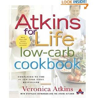 Atkins for Life Low Carb Cookbook More than 250 Recipes for Every 