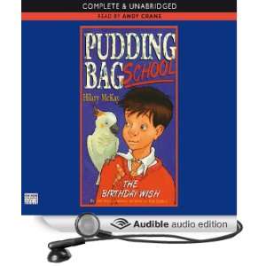 Pudding Bag School The Birthday Wish [Unabridged] [Audible Audio 