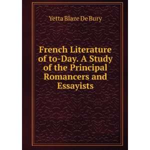   of the Principal Romancers and Essayists Yetta Blaze De Bury Books