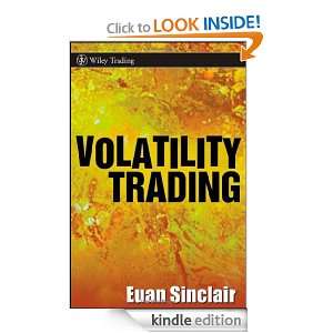 Volatility Trading (Wiley Trading) Euan Sinclair  Kindle 