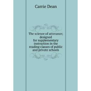 The science of utterance; designed for supplementary instruction in 