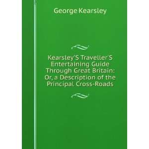  Kearsleys Travellers Entertaining Guide Through Great 