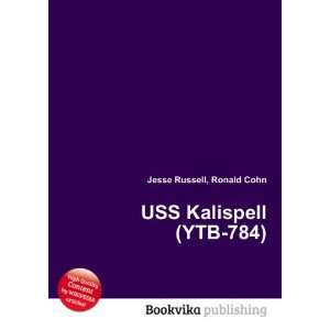  USS Kalispell (YTB 784) Ronald Cohn Jesse Russell Books