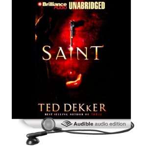  Saint (Audible Audio Edition) Ted Dekker, Kevin King 