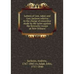   Orleans Andrew, 1767 1845 cn,Adair, John, 1757 1840 Jackson Books