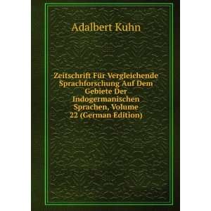   Sprachen, Volume 22 (German Edition) Adalbert Kuhn  Books
