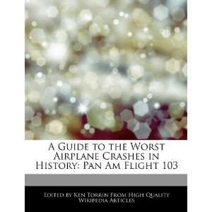   in History Pan Am Flight 103 (9781276164276) Ken Torrin Books