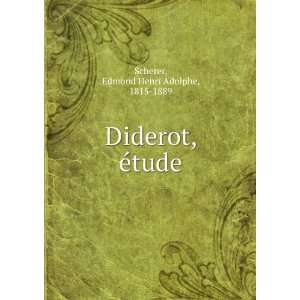  Diderot, Ã©tude Edmond Henri Adolphe, 1815 1889 Scherer Books