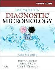 Study Guide for Bailey and Scotts Diagnostic Microbiology 