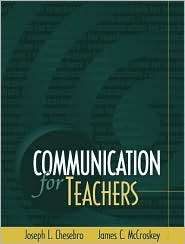 Communication for Teachers, (0205318878), Joseph L. Chesebro 