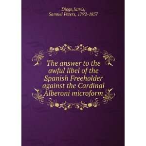   Alberoni microform Jarvis, Samuel Peters, 1792 1857 Diego Books