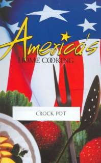   Americas Home Cooking Crock Pot by Staff of WQED 