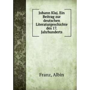   deutschen Literaturgeschichte des 17. Jahrhunderts Albin Franz Books