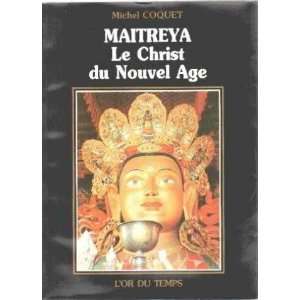  Maitreya le christ du nouvel age Coquet Michel Books