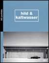   Hild & Kaltwasser by Andreas Ammer, Gustavo Gili 