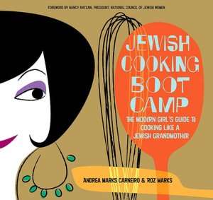 jewish cooking boot camp the andrea marks carneiro paperback $