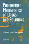 Programmed Mathematics of Drugs and Solutions, (0781718759), Virginia 