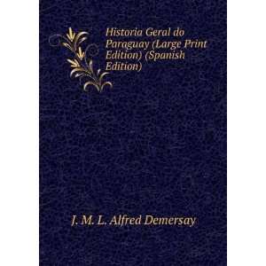  Print Edition) (Spanish Edition) J. M. L. Alfred Demersay Books