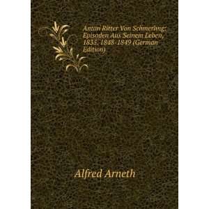   1835. 1848 1849 (German Edition) (9785874600211) Alfred Arneth Books