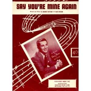  Say Youre Mine Again Vintage 1953 Sheet Music recorded by 