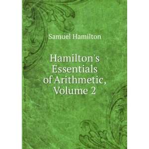  Hamiltons Essentials of Arithmetic, Volume 2 Samuel 