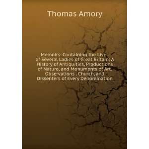   . Church, and Dissenters of Every Denomination. Thomas Amory Books