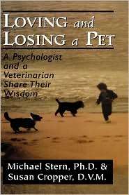 Loving And Losing A Pet, (0765701162), Michael Stern, Textbooks 