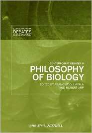 Contemporary Debates in Philosophy of Biology, (1405159995), Francisco 