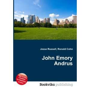  John Emory Andrus Ronald Cohn Jesse Russell Books