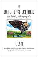 Worst Case Scenario Art, Death, and Aspergers