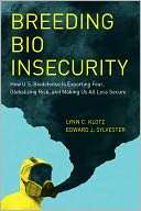 Breeding Bio Insecurity How U.S. Biodefense Is Exporting Fear 