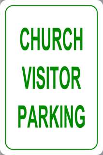 Church Parking Signs Church Visitor Parking 18x12  
