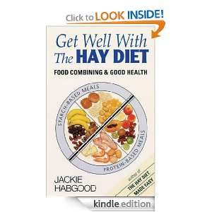 Get Well with the Hay Diet Food Combining and Good Health Jackie 