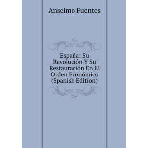   EconÃ³mico (Spanish Edition) Anselmo Fuentes  Books