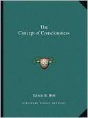The Concept of Consciousness Edwin B. Holt