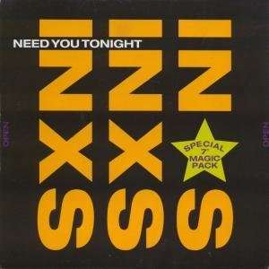  NEED YOU TONIGHT 7 INCH (7 VINYL 45) UK MERCURY 1988 