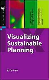 Visualizing Sustainable Planning, (3540882022), Gerhard Steinebach 