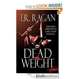 Dead Weight (Lizzy Gardner Series #2) T.R. Ragan  Kindle 