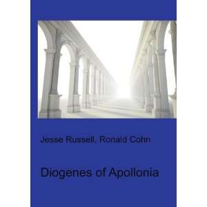  Diogenes of Apollonia Ronald Cohn Jesse Russell Books